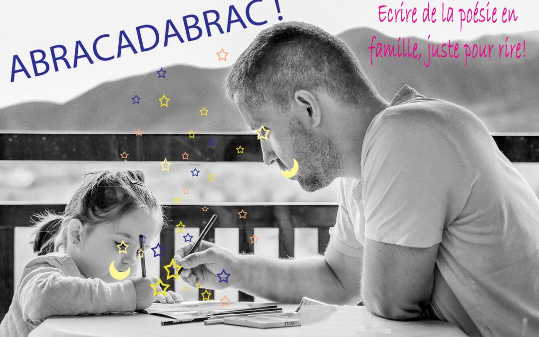 Abracadabrac! Atelier d’écriture ludique parent enfant