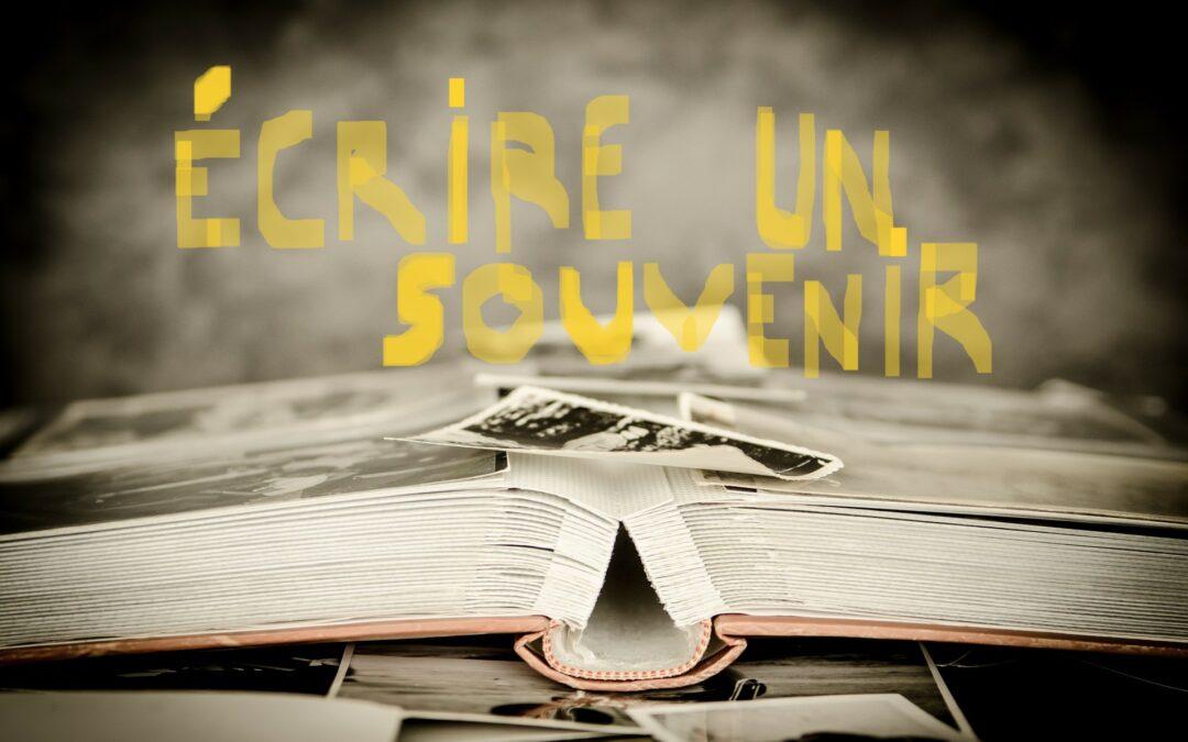 Atelier d&rsquo;écriture d&rsquo;un souvenir